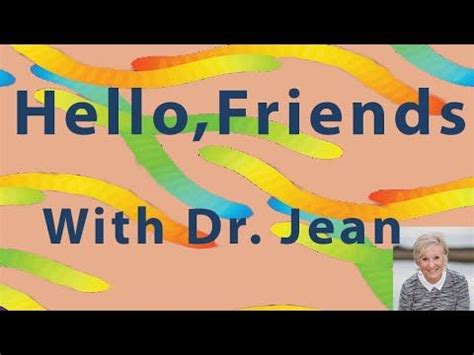 dr jean goodbye song|hello song dr jean.